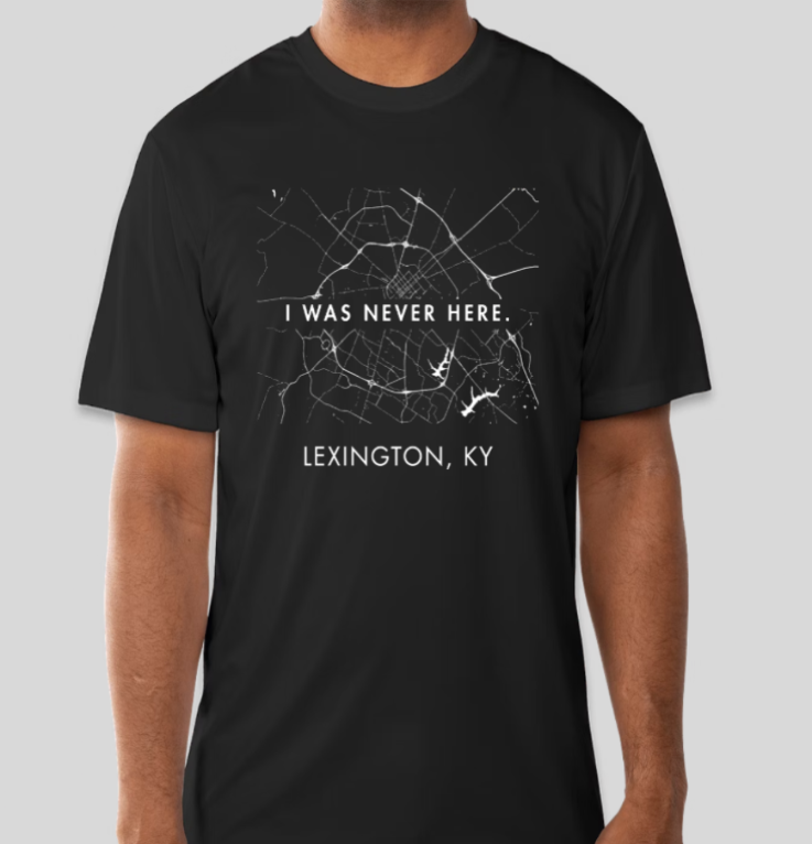I Was Never Here T-Shirt