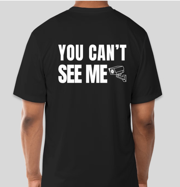 You Can't See Me T-Shirt